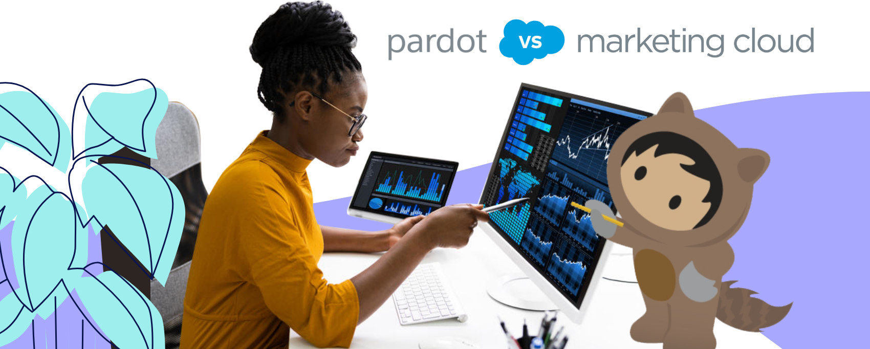 4 Key Differences Between Salesforce Marketing Cloud and Pardot